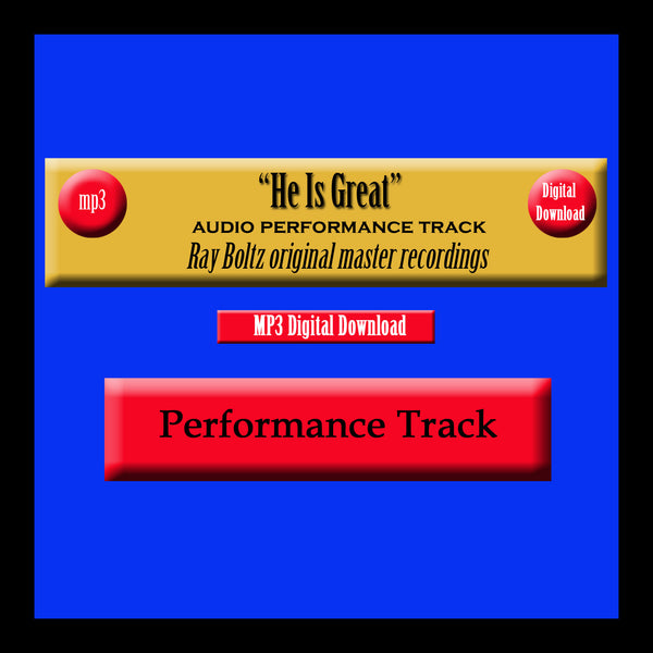 "He Is Great" Original Ray Boltz Performance Track
