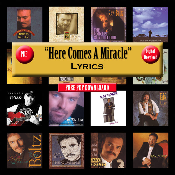 "Here Comes A Miracle" The Lyrics
