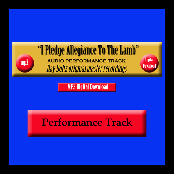 "I Pledge Allegiance To The Lamb" Original Ray Boltz Performance Track