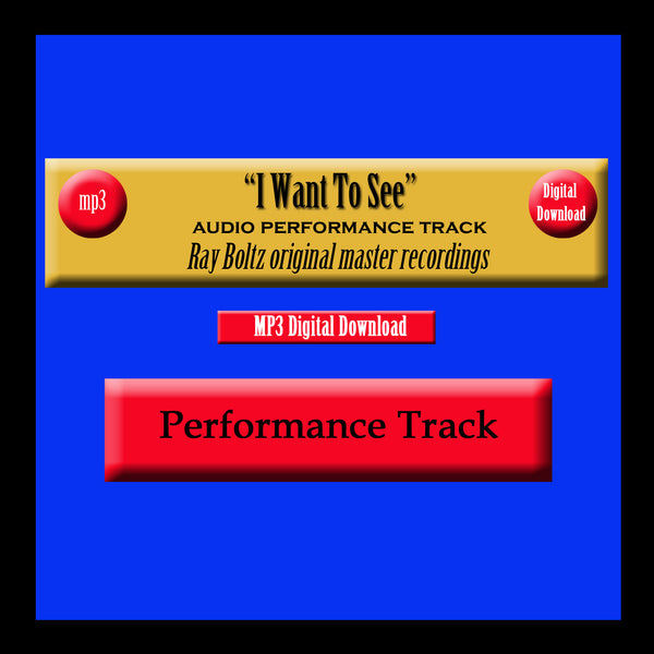 "I Want To See" Original Ray Boltz Performance Track
