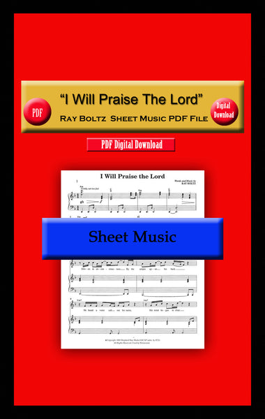 "I Will Praise The Lord" Ray Boltz Sheet Music PDF File