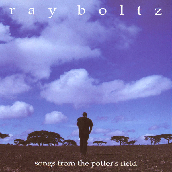 "Songs From The Potter's Field" By Ray Boltz-MP3 Digital Download