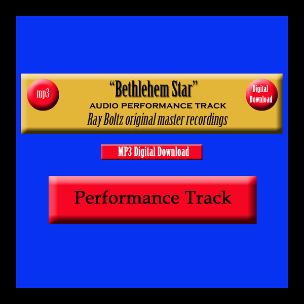 "Bethlehem Star" Original Ray Boltz Performance Track