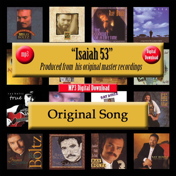 "Isaiah 53" The Original Recording by Ray Boltz