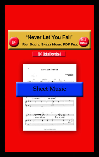 "Never Let You Fall" Ray Boltz Sheet Music PDF File