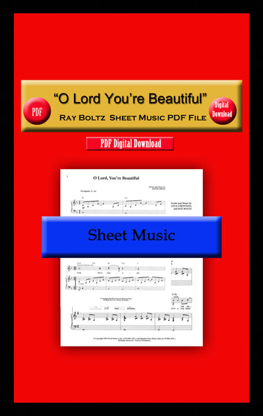 "O Lord You're Beautiful" Ray Boltz Sheet Music PDF File