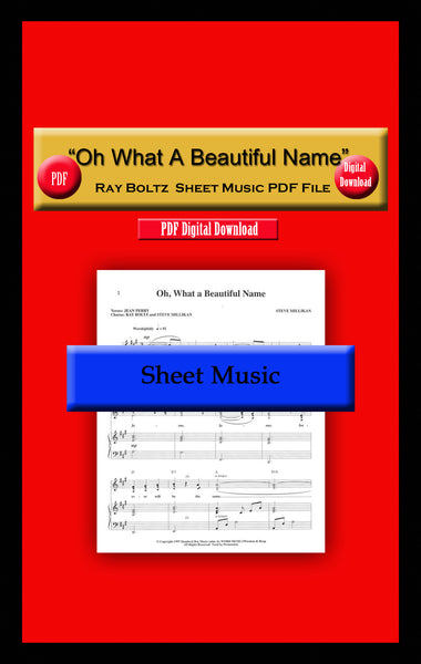 "Oh What A Beautiful Name" Ray Boltz Sheet Music PDF File