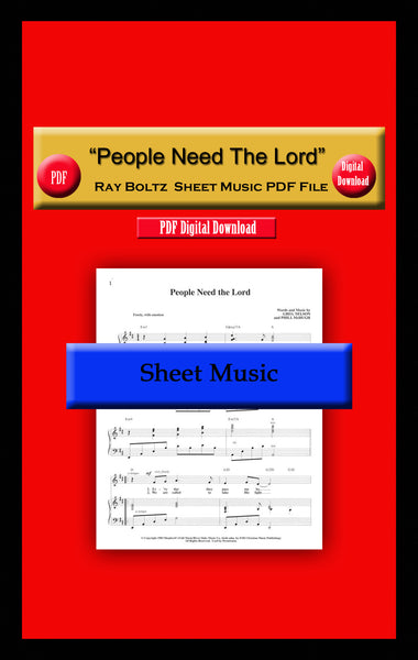 "People Need The Lord" Ray Boltz Sheet Music PDF File