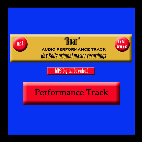 "Roar" Original Ray Boltz Performance Track