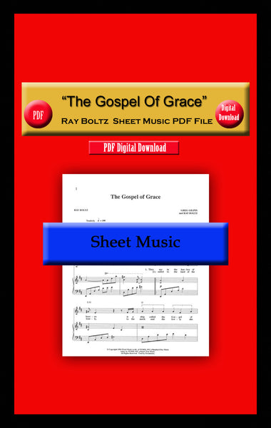 "The Gospel Of Grace" Ray Boltz Sheet Music PDF File