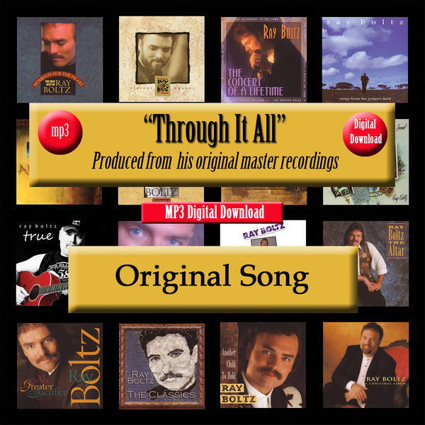 "Through It All" The Original Recording by Ray Boltz