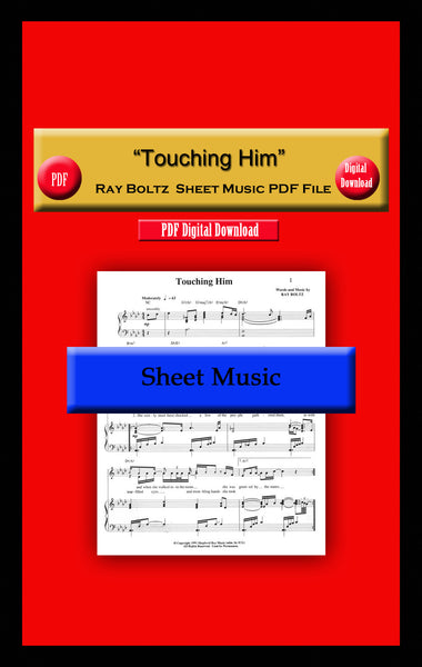 "Touching Him" Ray Boltz Sheet Music PDF File