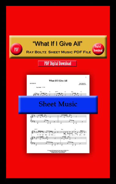 "What If I Give All" Ray Boltz Sheet Music PDF File