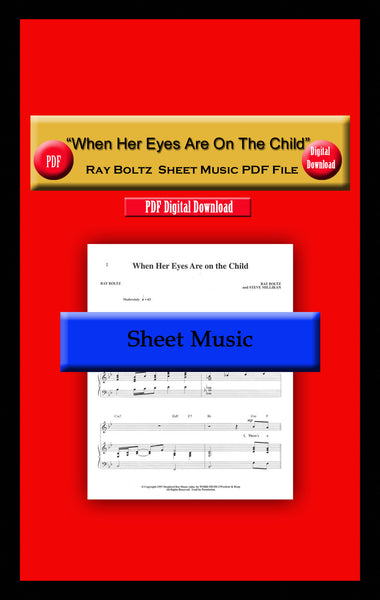 "When Her Eyes Are On The Child" Ray Boltz Sheet Music PDF File